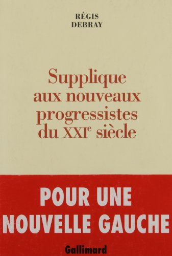 Supplique aux nouveaux progressistes du XXIe siècle