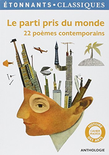 Le parti pris du monde : 22 poèmes contemporains