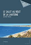 Le Salut au bout de la Lanterne