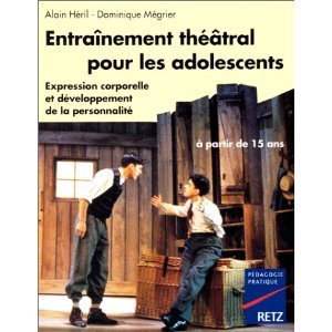 entrainement theatral pour les adolescents. expression corporelle et développement de la personnalit