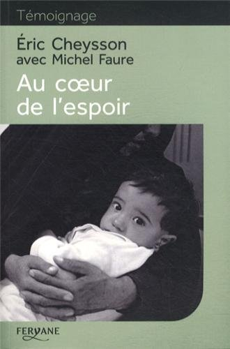 Au coeur de l'espoir