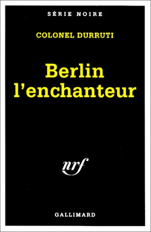 Le soviet. Vol. 4. Berlin l'enchanteur