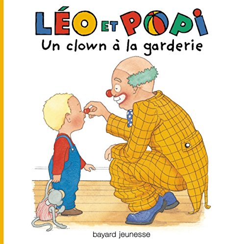 Léo et Popi. Vol. 19. Un clown à la garderie