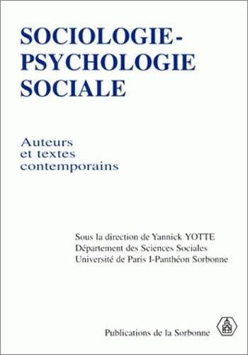 Sociologie, psychologie sociale : auteurs et textes contemporains