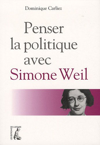 Penser la politique avec Simone Weil