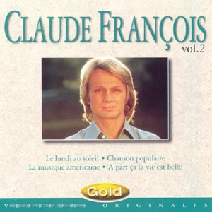 claude françois (vol.2) , le lundi au soleil, chanson populaire...