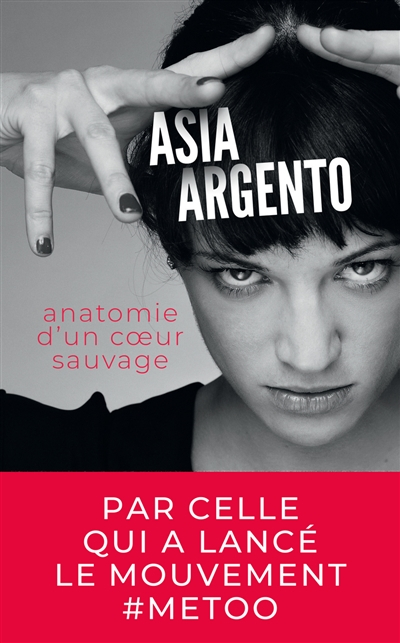 Anatomie d'un coeur sauvage : autobiographie