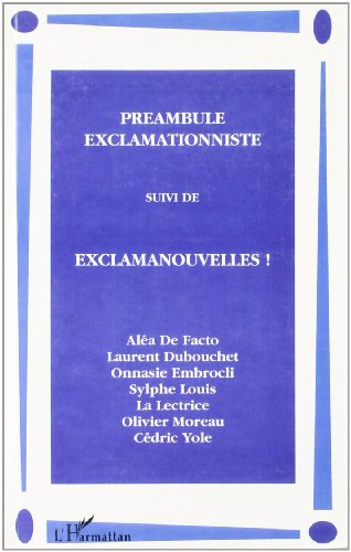 Préambule exclamationniste. Exclamanouvelles !
