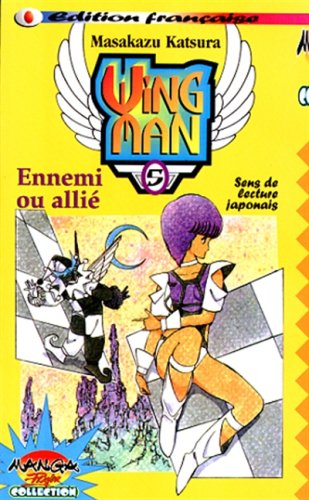 wing man, tome 5 : ennemi ou allié