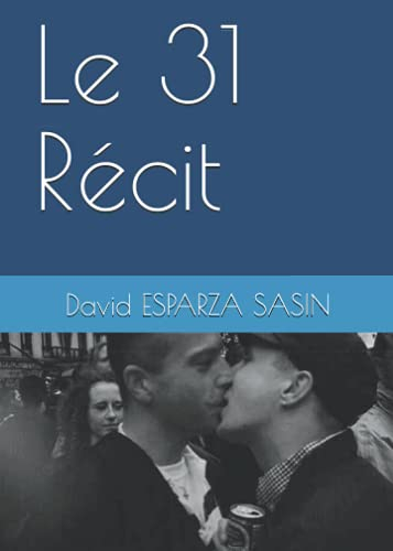 Le 31 Récit