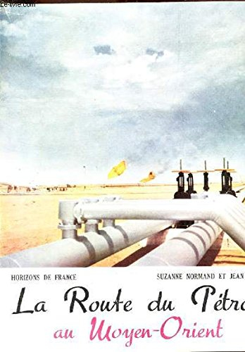 la route du pétrole au moyen-orient.