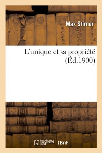 l'unique et sa propriété (Éd.1900)
