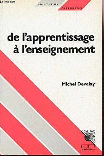 de l'apprentissage a l'enseignement. pour une épistémologie scolaire