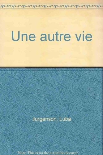Une Autre vie