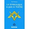 la symbolique au grade de maître