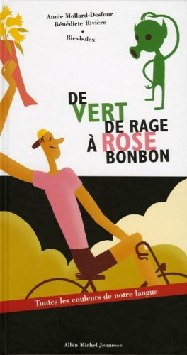 De vert de rage à rose bonbon : toutes les couleurs de notre langue