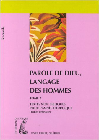 parole de dieu, langage des hommes, tome 2