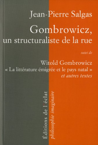 Gombrowicz, un structuraliste de la rue