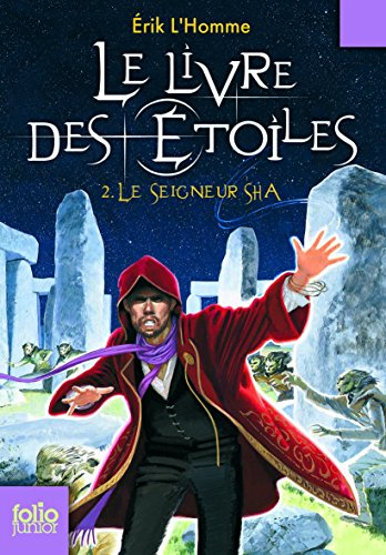 Le livre des étoiles. Vol. 2. Le seigneur Sha