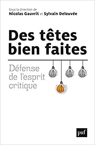 Des têtes bien faites : défense de l'esprit critique