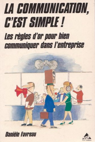 La Communication dans l'entreprise, c'est simple !
