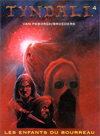 tyndall, tome 4 : les enfants du bourreau