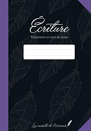 Ecriture: Préparation et suivi de projet