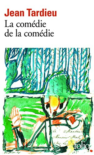 La Comédie de la comédie. La Comédie des arts. Poèmes à jouer