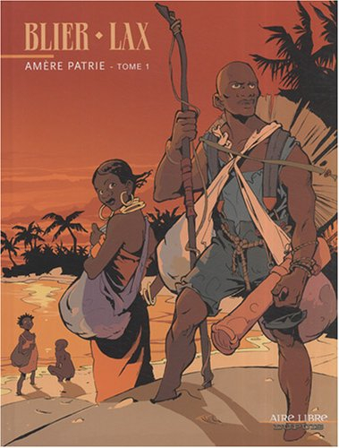 Amère patrie. Vol. 1