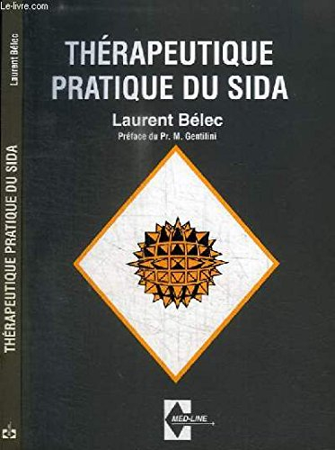 Thérapeutique pratique de l'infection par le virus de l'immunodéficience humaine