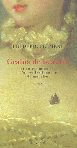 Grains de beautés et autres minuties d'un collectionneur de mouches