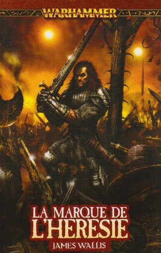 Le cycle de la marque du chaos. La marque de l'hérésie