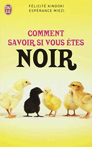 Comment savoir si vous êtes Noir