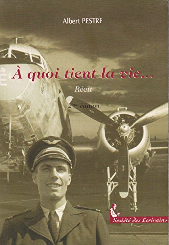 a quoi tient la vie...