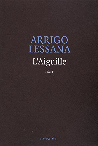 L'aiguille : récit