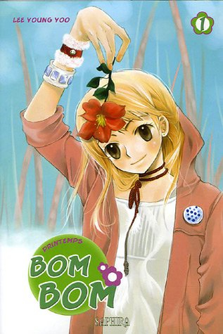 Bom Bom : printemps. Vol. 1