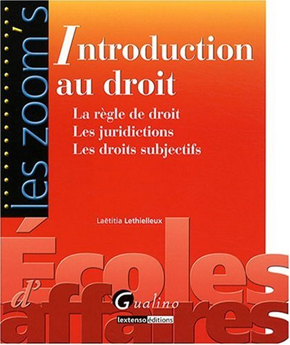 Introduction au droit : la règle de droit, les juridictions, les droits subjectifs