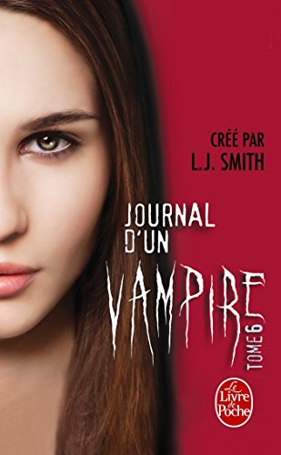 Journal d'un vampire. Vol. 6