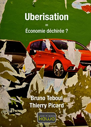 Uberisation : économie déchirée ?