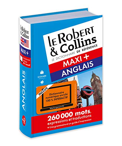 Le Robert & Collins anglais maxi + : français-anglais, anglais-français