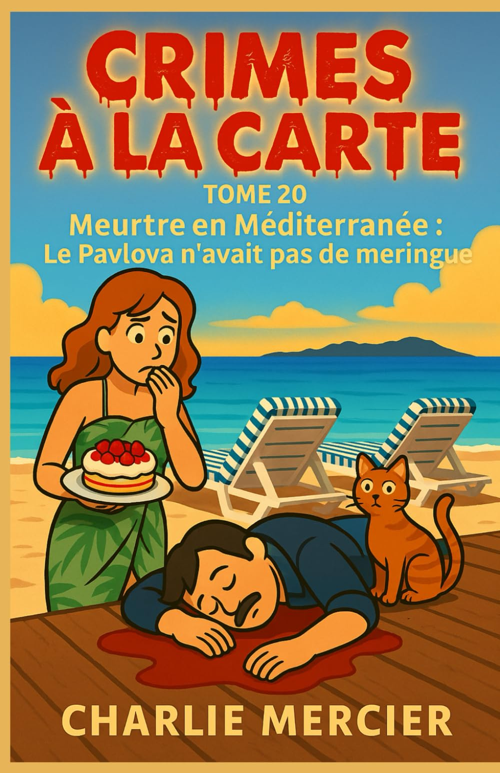 Crimes à la Carte – Tome 20 : Meurtre en Méditerranée – Le Pavlova n’avait pas de meringue: Un cosy 
