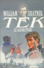 Tek. Vol. 3. Le laboratoire