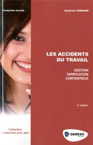 Les accidents du travail : gestion, tarification, contentieux