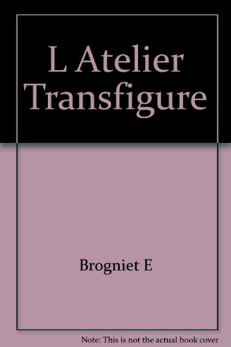 L'Atelier transfiguré