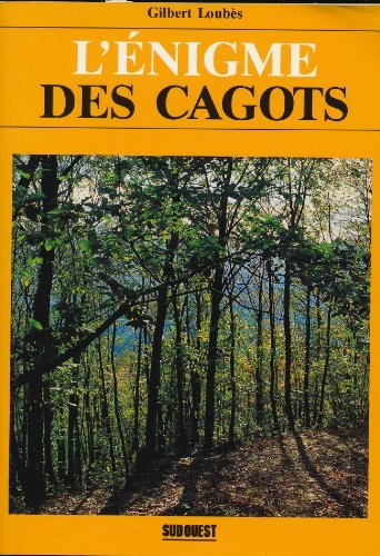 L'énigme des cagots : histoire d'une exclusion