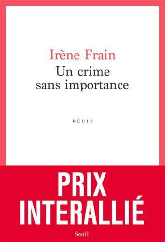 Un crime sans importance : récit