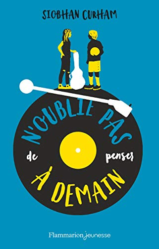 N'oublie pas de penser à demain