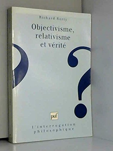 Objectivisme, relativisme et vérité