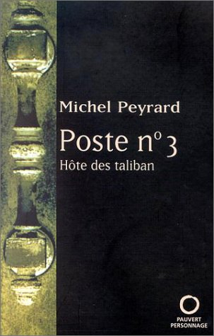 Poste n° 3 : hôte des taliban