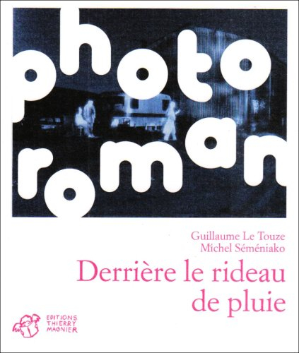 Derrière le rideau de pluie